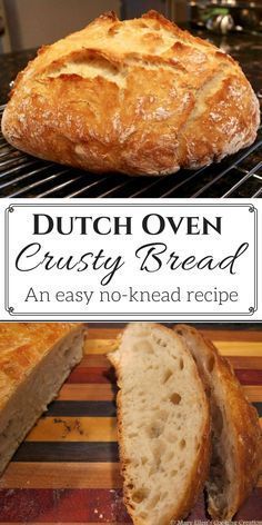 dutch oven crusty bread is an easy no - knead recipe