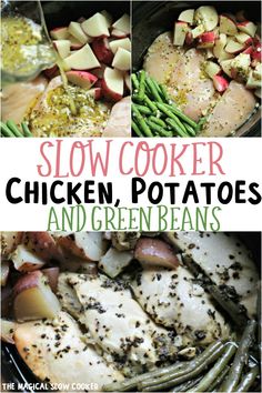 slow cooker chicken, potatoes and green beans with text overlay that reads slow cooker chicken, potatoes and green beans