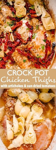 the crock pot chicken thighs with artichokes and sun - dried tomatoes