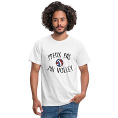 T-shirt Homme J'peux pas j'ai volley Little Things Quotes, Coffee Tees, Beard Tattoo, Graphic Quotes, Volley Ball, Quote Stickers, Tee Shirt Homme, Funny Graphics, Text Design