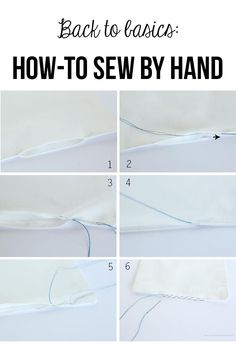 instructions for how to sew by hand on white fabric with text overlay that says back to basics