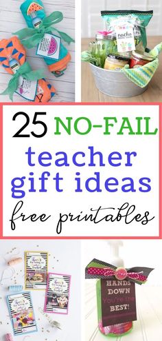 25 no - fail teacher gift ideas for free printables