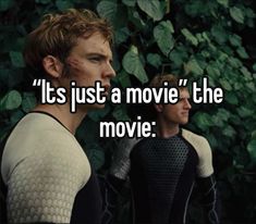 two men standing next to each other with the words it's just a movie the movie