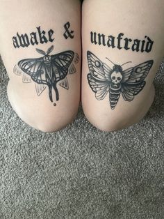 two legs with tattoos on them that say awake and unafraid, skull and butterfly