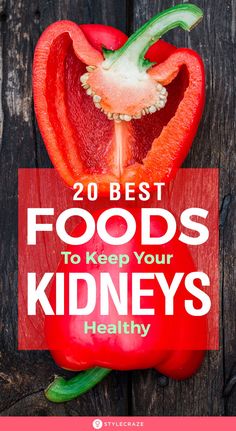 20 Best Foods To Keep Your Kidneys Healthy: These natural filters help remove extra water and toxins from the blood, stimulate RBC production, and control blood pressure. So, start taking care now. Here is a list of foods for a healthy kidney you should add to your diet. #Healthy #HealthyFood #HealthCare Eat Natural, List Of Foods