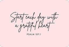 a pink background with the words, stay each day with a grateful heart