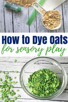 an image of how to dye oats for sensory play with text overlay