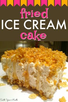 a close up of a piece of cake on a plate with the words fried ice cream cake