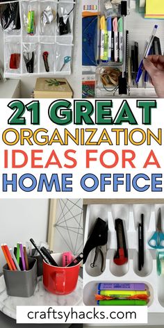 organized desk space with the words 21 great organization ideas for a home office