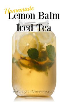 homemade lemon balm iced tea in a jar