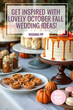 Lovely fall-themed wedding dessert table with a variety of cakes, pastries, and pumpkins. Text overlay: "Get inspired with lovely October fall wedding ideas!" Wedding Planning Checklist Budget, Autumn Wedding Decor, Beautiful Color Palettes, Fall Wedding Ideas, Beautiful Bridal Bouquet, Bridal Bouquet Fall