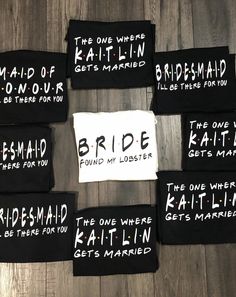 six pieces of black and white t - shirts with the words bride printed on them