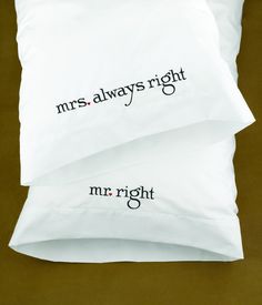 two pillows with the words mrs always right and mr right printed on each pillowcase