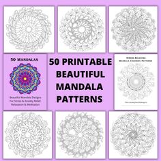 the 50 printable beautiful mandal patterns for adults and children to color on with their own hands