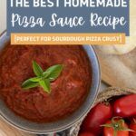 the best homemade pizza sauce recipe is in a bowl with tomatoes and peppers next to it