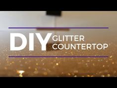 glitter counter top with the words diy written on it in white and purple overlay