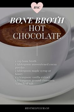 a cup of hot chocolate on a saucer with the words bone broth, hot chocolate