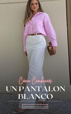 Como Combinar UN PANTALON BLANCO Outfit Elegantes