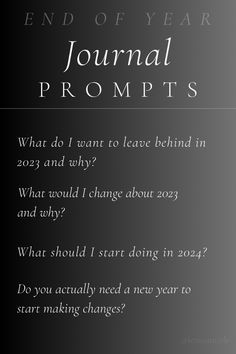 a black and white photo with the text end of year journal prompts what do i want to leave behind in 2012 and why