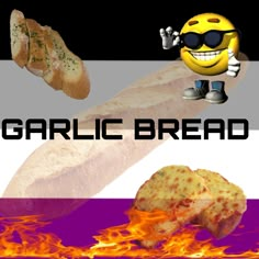 an image of garlic bread in the middle of fire and emo emo smiley face