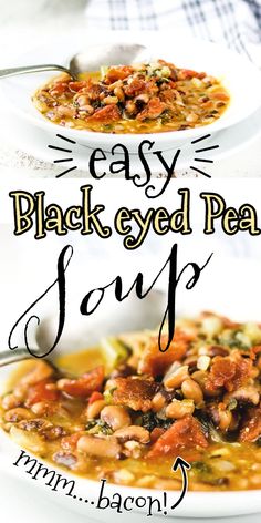 easy black - eyed pea soup recipe with bacon and spinach in a white bowl