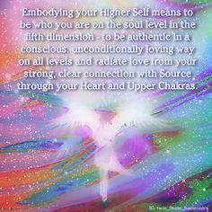 an angel with the words, embracing your higher self means to be who you are on the