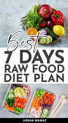 Best 7 Days Raw Food Diet Plan Raw Veggie Lunch Ideas, Fruit Vegetable Diet, 21 Day Raw Food Cleanse, Raw Fruits And Vegetables Diet Recipes, Fruit And Vegetable Cleanse 7 Day, Raw Diet Lunch Ideas, 7 Day Plant Based Meal Plan, Raw Fruits And Veggies Diet, All Fruit And Veggie Diet Plan