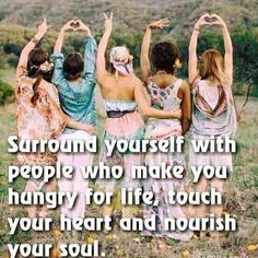 Find your tribe. Hippie Quotes, Very Important Person, Free Your Mind, Hippie Life, Soul Sisters, Friendship Quotes