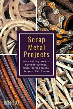 scrap metal projects easy welding projects using horseshoes, rivets, and bicycle chain & more