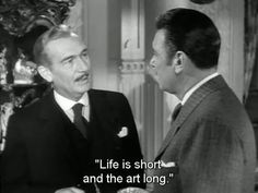 two men in suits talking to each other with a quote on the side saying life is short and the art long