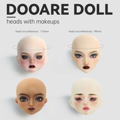 three different types of doll heads with makeups on them and the words, doare doll heads with makeups