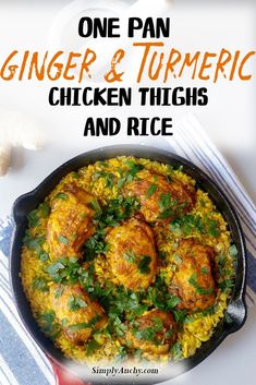 one pan ginger and turm epic chicken thighs and rice