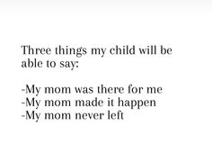 the words are written in black and white on a piece of paper that says three things my child will be able to say