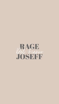 the words rage between josseff are shown in white on a beige background with black lettering