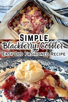 simple blackberry cobbler recipe with ice cream on top