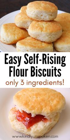 biscuits with jam on them and the words easy self - rising flour biscuits only 3 ingredients