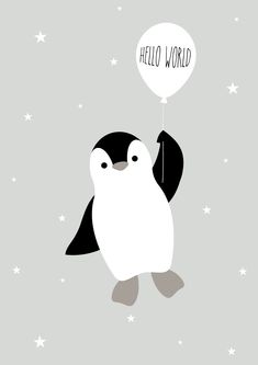 a penguin with a balloon that says hello world