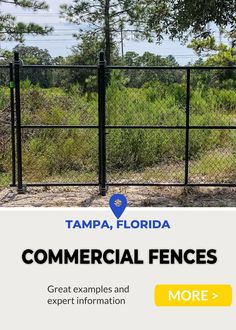 a black fence with the words tampa, florida commercial fences great examples and expert information