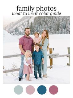 a family photo with the words what to wear color guide on it in front of them