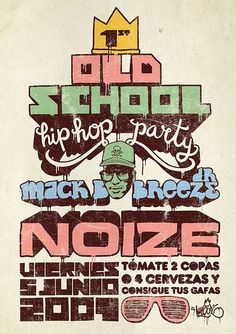 an old school hip hop party poster with various typograms and phrases on it