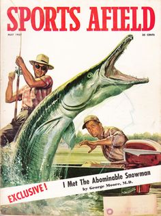 the cover of sports afield magazine shows a man fishing with a large alligator