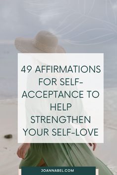 a woman walking on the beach with text overlay saying 40 affirmations for self - acceptance to help straighten your self - love