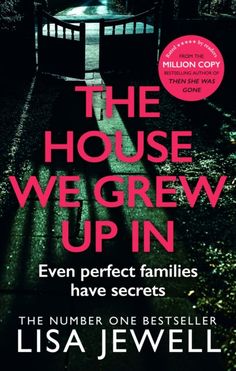 the house we grew up in even perfect families have secrets by linda j jewell