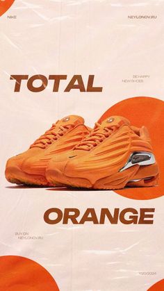 an advertisement for the nike total orange sneaker