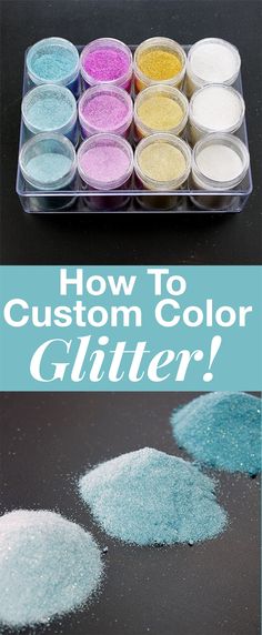 how to make custom color glitter for your crafting project with this step - by - step video