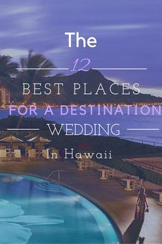 the best places for a destination wedding in hawaii