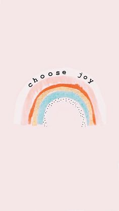 a rainbow with the words you choose in black lettering on top of it and a pink background