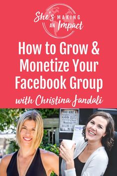 two women smiling with the words how to grow and monetize your facebook group