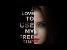 the poster for i love to use my free gimp, which features an image of a woman with blue eyes