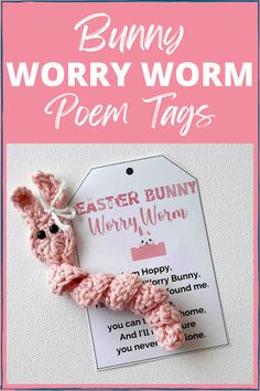 an easter bunny tag with the words bunny worry wormm written in pink on it